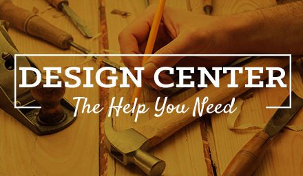 Design Center: The help you need